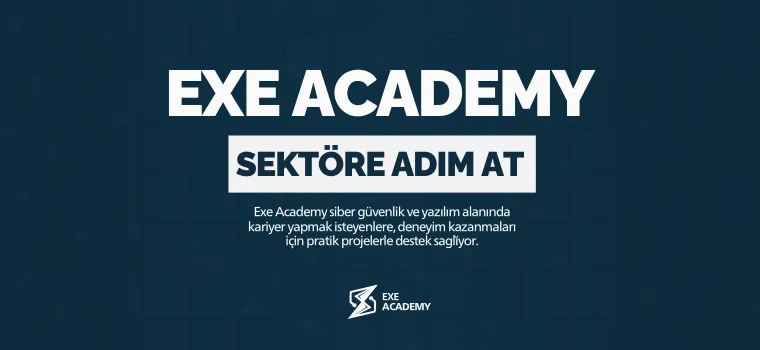 Siber Güvenlik ve Yazılım Eğitiminde Yeni Dönem: Exe Academy Açıldı!