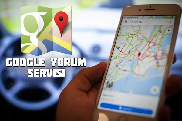 Google Maps Yorum Fiyat: İşletmenize Değer Katın