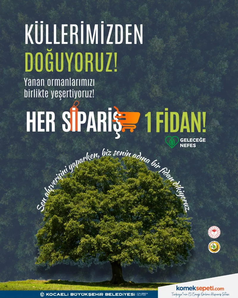 Yeşil Vatan’a Komek Sepeti’nden destek;  Her sipariş bir fidan oluyor